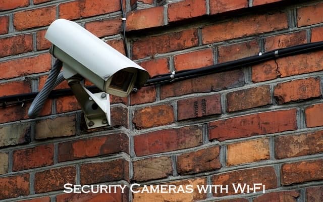 Security Cameras with Wi-Fi