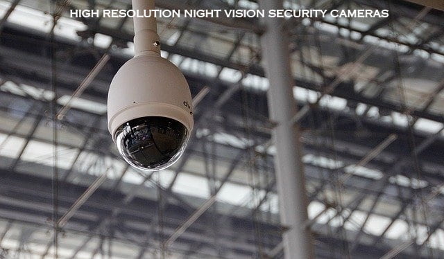 high resolution night vision security cameras